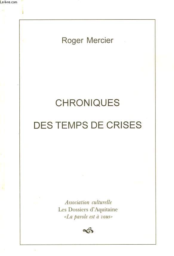 CHRONIQUES DES TEMPS DE CRISES