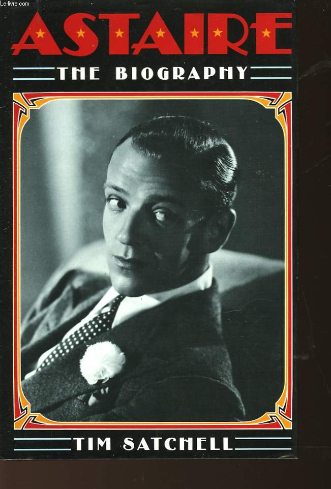 ASTAIRE -THE BIOGRAPHY