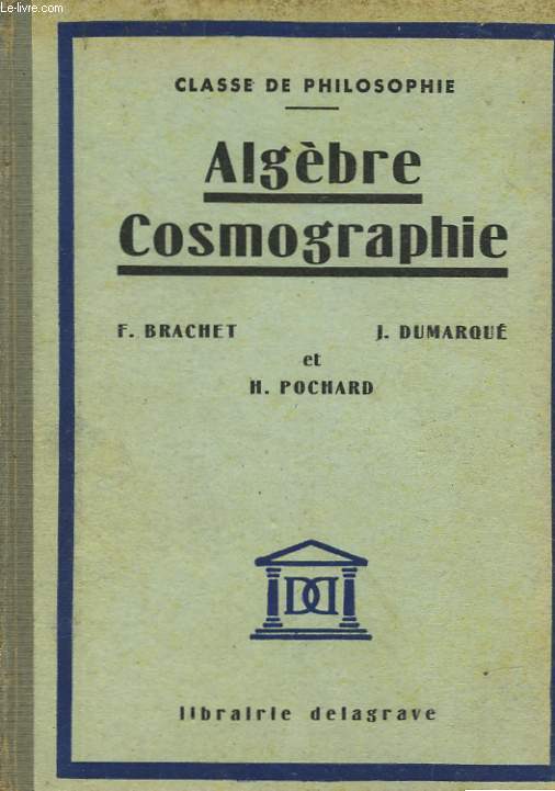 ALGEBRE ET COSMOGRAPHIE - CLASSE DE PHILOSOPHIE