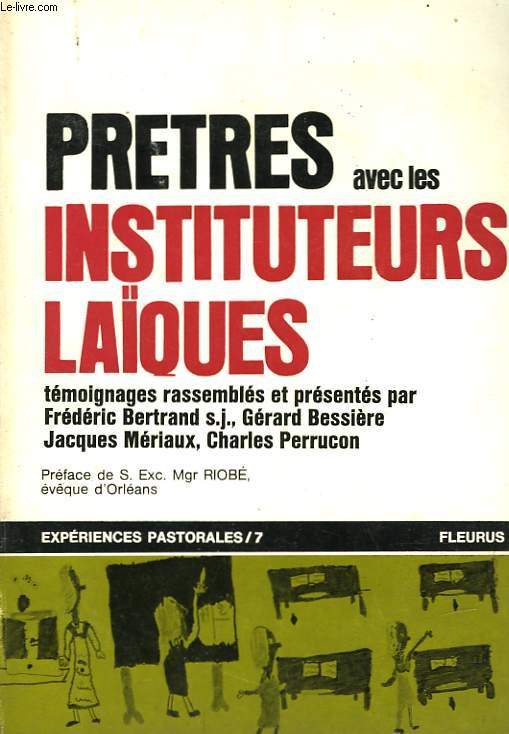 PRETRES AVEC LES INSTITUTEURS LAQUES