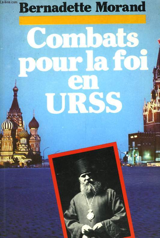 COMBATS POUR LA FOI EN URSS