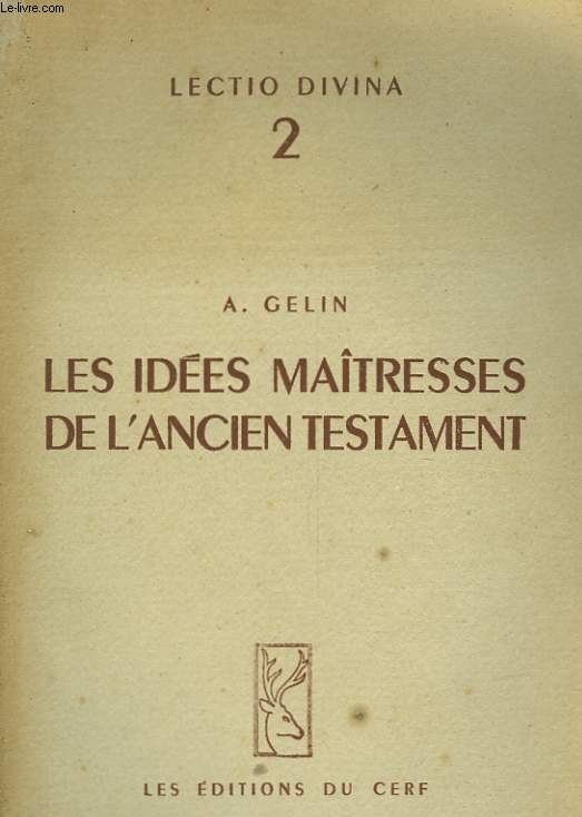 LES IDEES MAITRESSES DE L'ANCIEN TESTAMENT