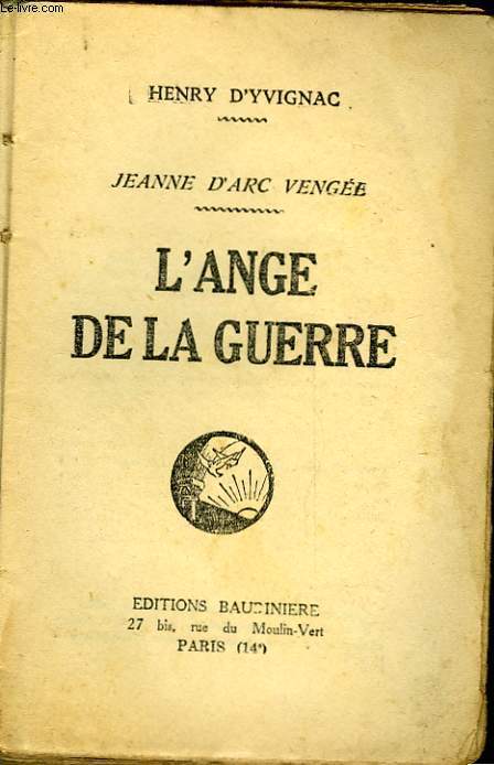 JEANNE D'ARC VENGEE - L'ANGE DE LA GUERRE