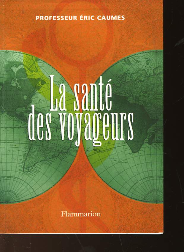 LA SANTE DES VOYAGEURS