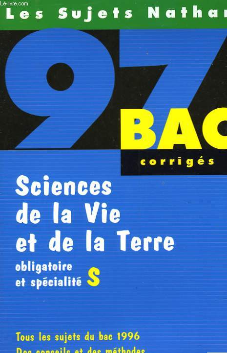 BAC - CORRIGES - 97 - SCIENCES DE LA VIE ET DE LA TERRE