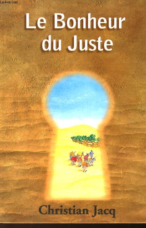 LE BONHEUR DU JUSTE