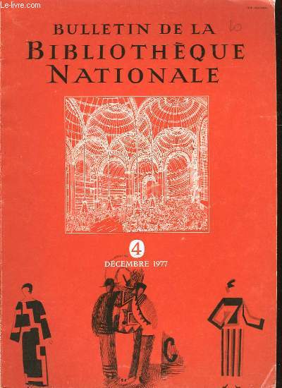 BULLETIN DE LA BIBLIOTHEQUE NATIONALE - 2 ANNEE - N4 - DECEMBRE 1977