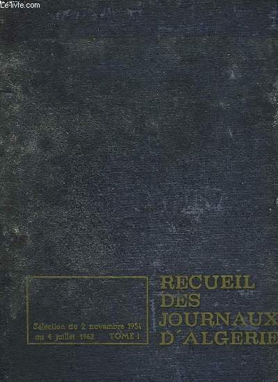 RECUEIL DES JOURNAUX D'ALGERIE - 2 TOMES