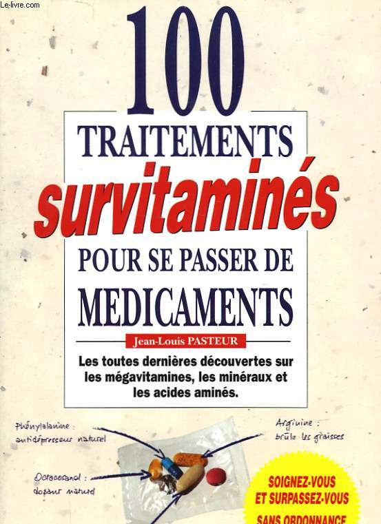 100 TRAITEMENTS SURVITAMINES POUR SE PASSER DE MEDICAMENTS