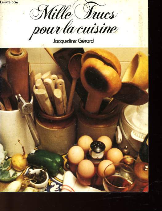 MILLE TRUCS POUR LA CUISINE