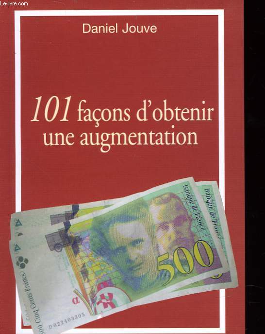 101 FACONS D'OBTENIR UNE AUGMENTATION