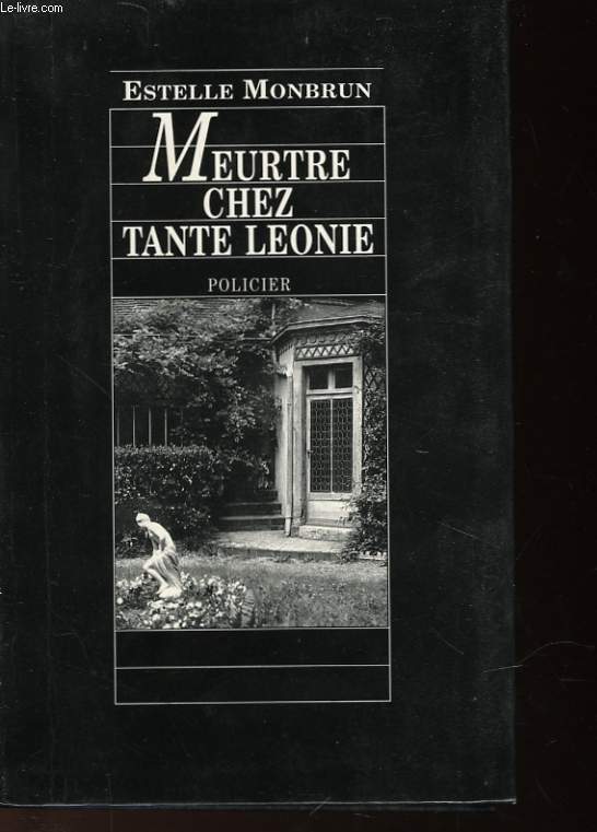 MEURTRE CHEZ TANTE LEONIE