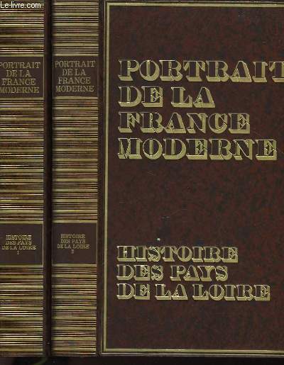 HISTOIRE DES PAYS DE LA LOIRE - 2 TOMES