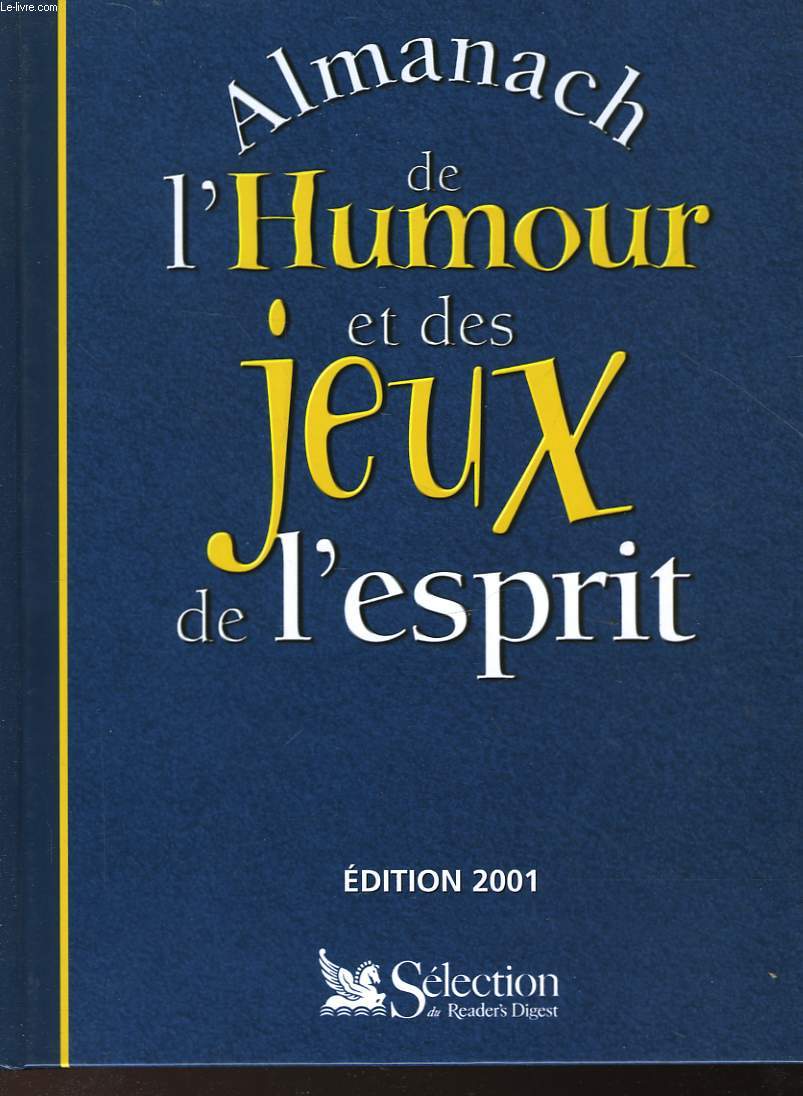 ALMANACH DE L'HUMOUR ET DES JEUX DE L'ESPRIT