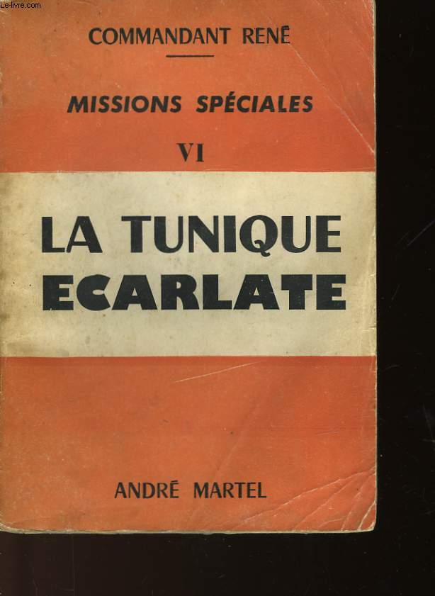 MISSIONS SPECIALES - VI - LA TUNIQUE ECARLATE