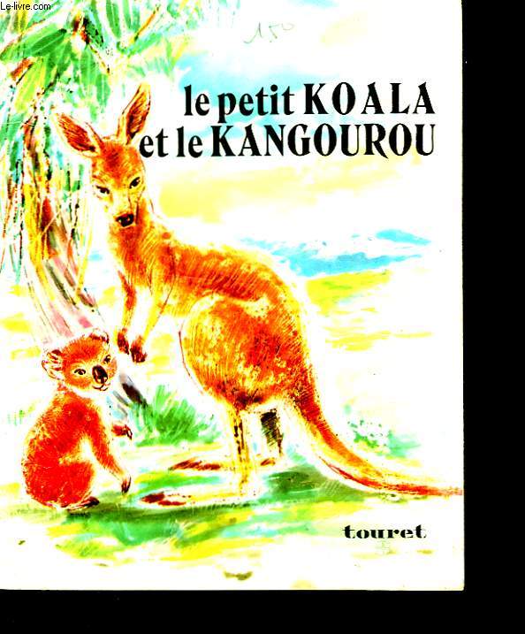 LE PETIT KOALA ET LE KANGOUROU