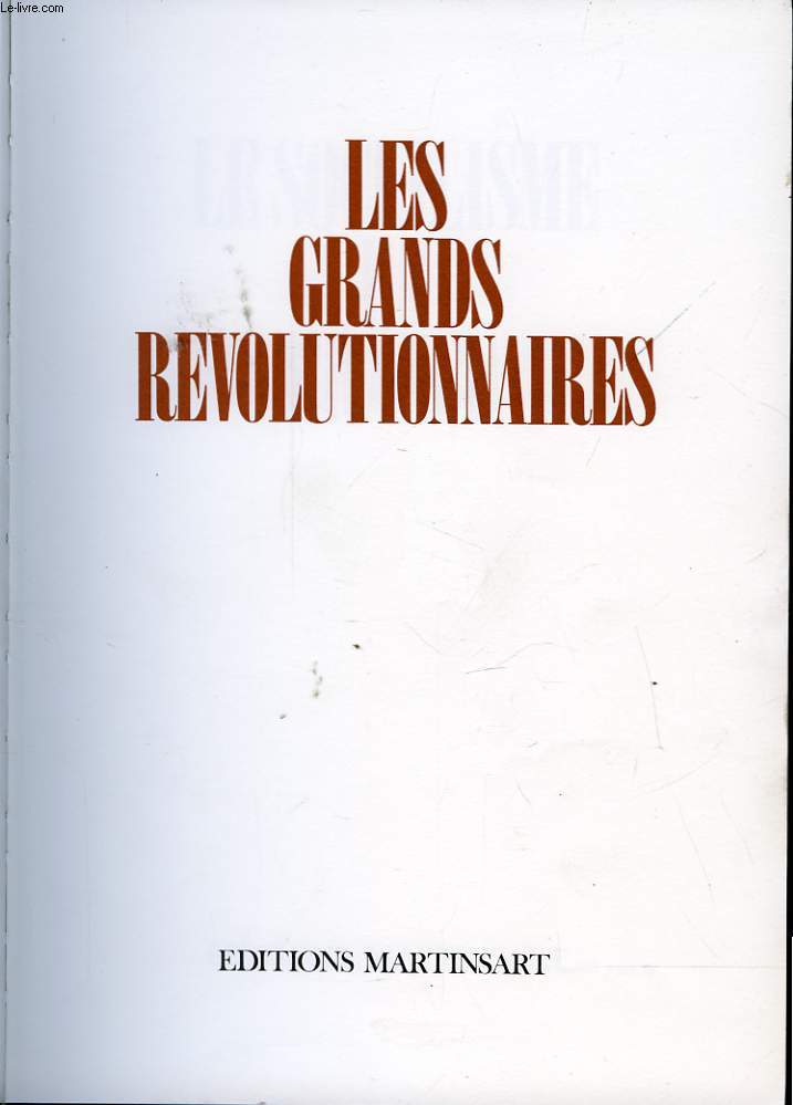 LE SOCIALISME EN FRANCE. LES GRANDS REVOLUTIONNAIRES