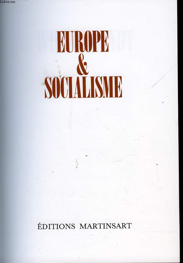 EUROPE ET SOCIALISME. LES GRANDS REVOLUTIONNAIRES.