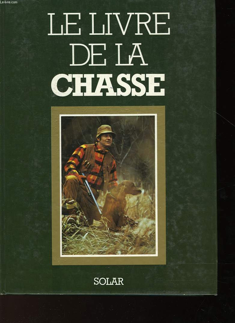 LE LIVRE DE LA CHASSE