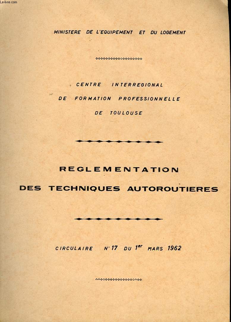 REGLEMENTATION DES TECHNIQUES AUTOROUTIERES N17