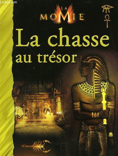 LA MOMIE LA CHASSE AU TRESOR