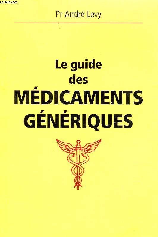 LE GUIDE DES MEDICAMENTS GENERIQUES