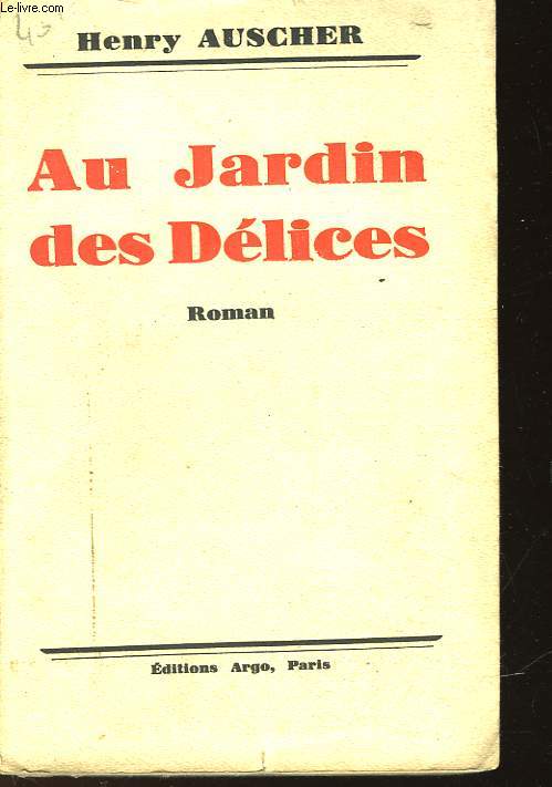 AU JARDIN DES DELICES