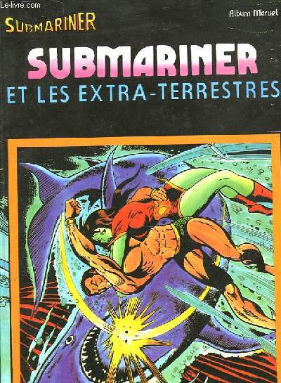 SUBMARINER ET LES EXTRA-TERRESTRES