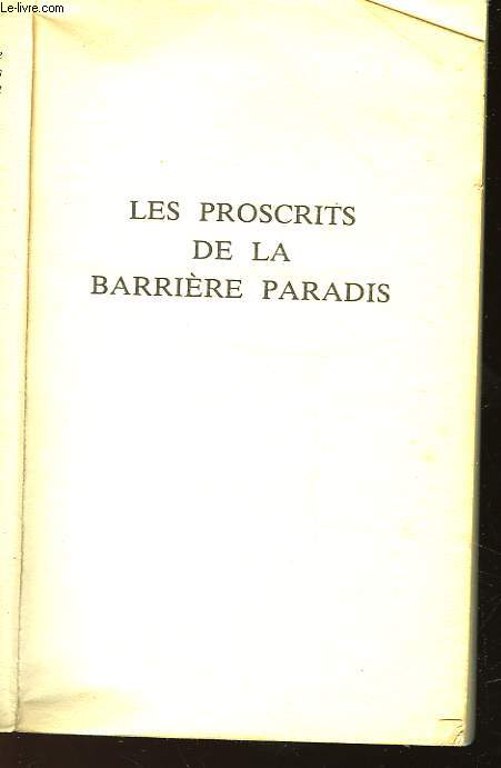 LES PROSCRITS DE LA BARRIERE PARADIS - N29