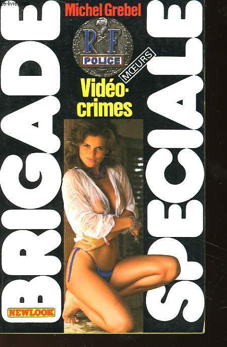 BRIGADE SPECIALE - VIDEO-CRIMES