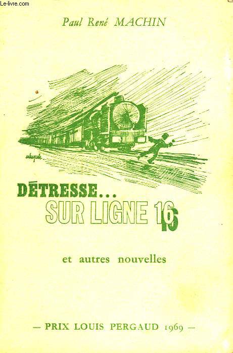 DETRESSE SUR LIGNE 16 ET AUTRES NOUVELLES