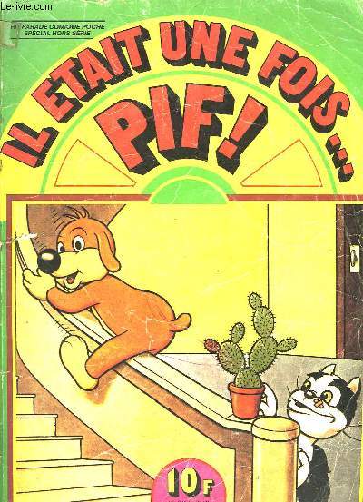 IL ETAIT UNE FOIS ... PIF