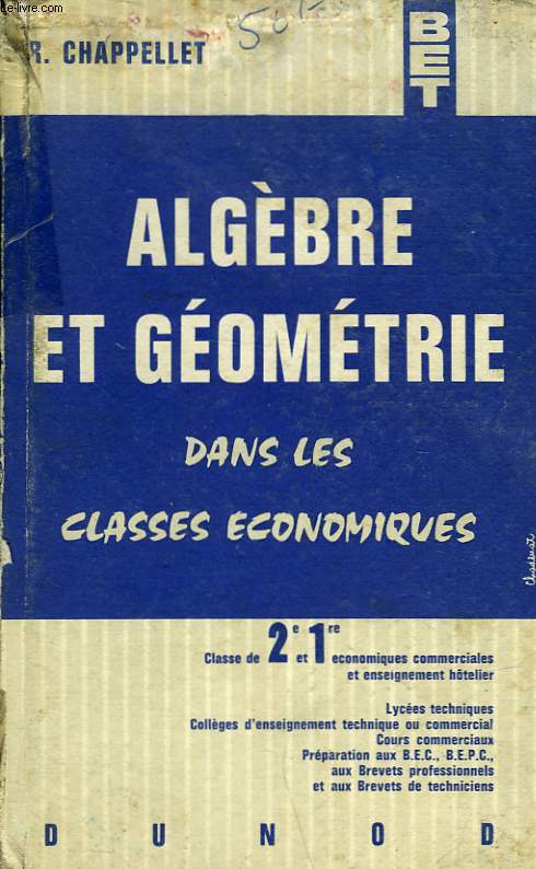 ALGEBRE ET GEOMETRIE DANS LES CLASSES ECONOMIQUES