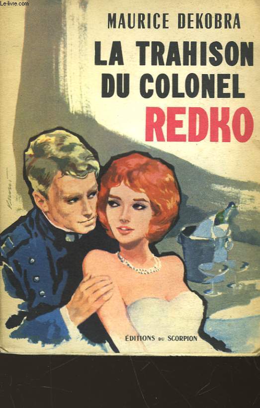 LA TRAHISON DU COLONEL REDKO