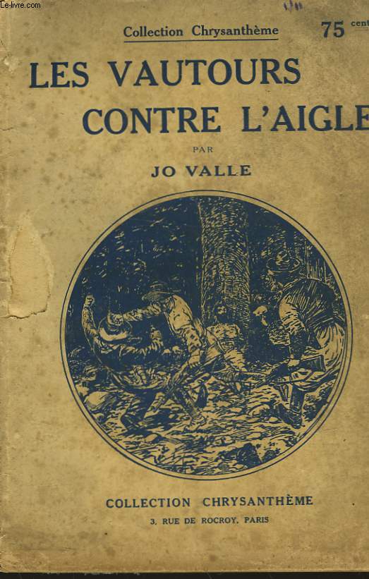 LES VAUTOURS CONTRE L'AIGLE