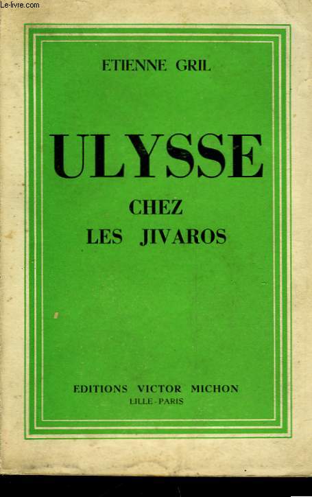 ULYSSE CHEZ LES JIVAROS