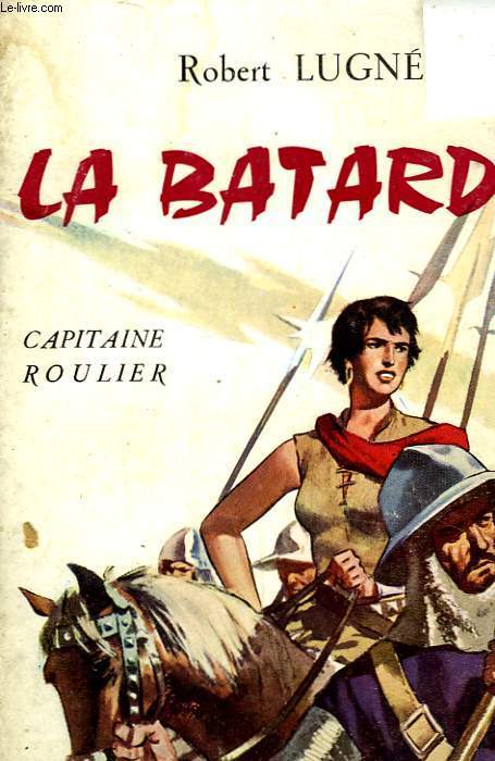 LA BATARDE - CAPITAINE ROULIER