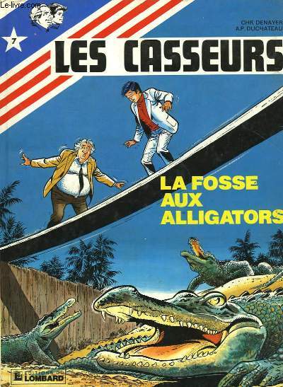 AL RUSSEL & BROCK LES CASSEURS - LA FOSSE AUX ALLIGATORS