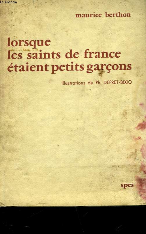 LORSQUE LES SAINTS DE FRANCE ETAIENT PETIT GARCONS