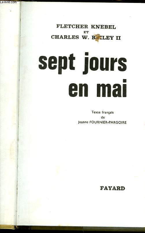 SEPT JOUR EN MAI - SEVEN DAYS IN MAY