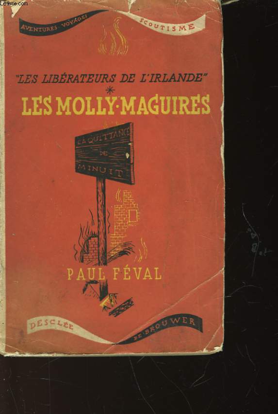 LES MOLLY-MAGUIRES - TOME 1 - LES LIBERATEURS DE L'IRLANDE