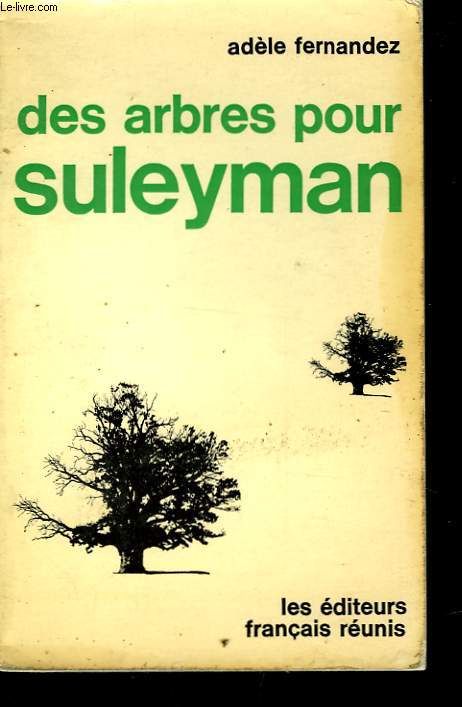 DES ARBRES POUR SLEYMAN
