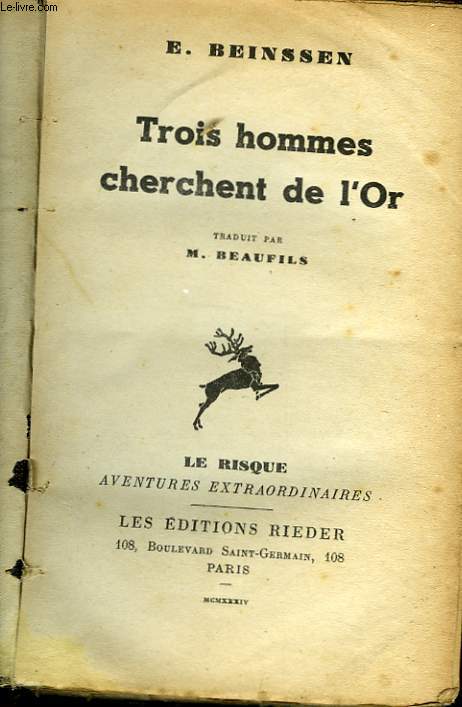 TROIS HOMMES CHERCHENT DE L'OR