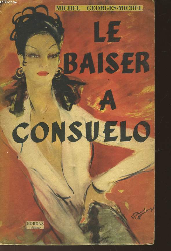 LE BAISER A CONSUELO - SUIVI DE - RECITS D'ESPAGNE