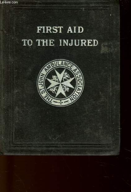 FIRST AID TO THE INJURED