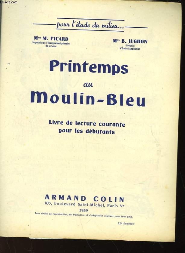 PRINTEMPS AU MOULIN-BLEU - LIVRE DE LECTURE COURANTE POURLES DEBUTANTS
