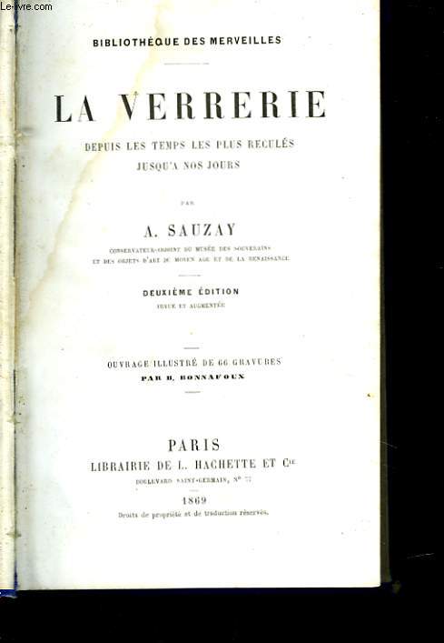 LA VERRERIE DEPUIS LES TEMPS LES PLUS RECULES JUSQU'A NOS JOURS