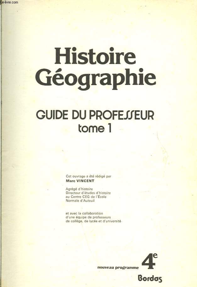 HISTOIRE GEOGRAPHIE - GUIDE DU PROFESSEUR - TOME 1 - 4