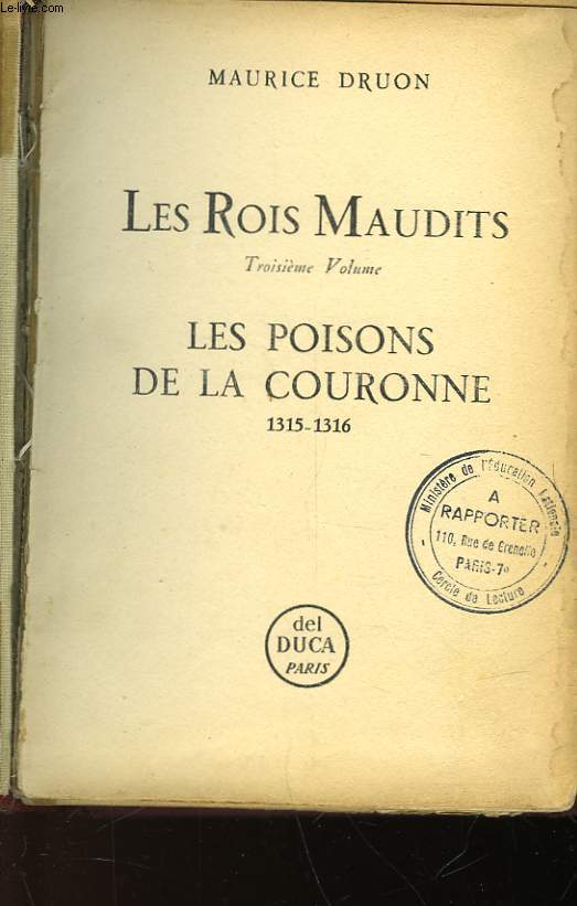 LES ROIS MAUDITS - VOLUME 3 - LES POISONS DE LA COURONNE - 1315 - 1316