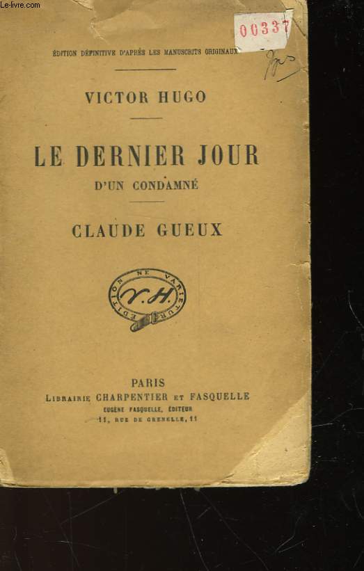 LE DERNIER JOUR D'UN CONDAMNE - CLAUDE GUEUX